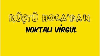 80 Noktalama İşaretleri  NOKTALI VİRGÜL  RÜŞTÜ HOCA [upl. by Llerrot]