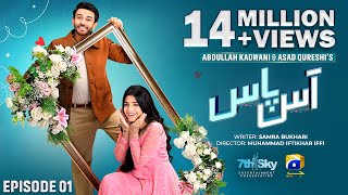 Aas Paas Episode 01  Eng Sub  Laiba Khan  Ali Ansari  2nd March 2025  HAR PAL GEO [upl. by Htebasil907]