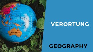 Verortung  Erdkunde Geographie AbiturWissen [upl. by Azeret]