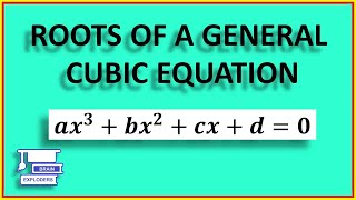 The Cubic Formula Roots of the General Cubic Equation [upl. by Sirak]