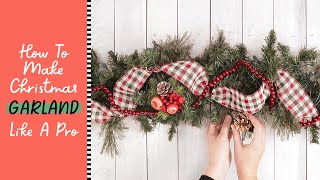 How To Make Christmas Garland Like A Pro [upl. by Sabine929]