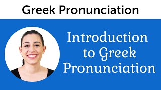 Introduction to Perfect Greek Pronunciation [upl. by Aneri808]