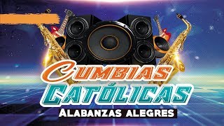 Cumbias Católicas Hermosas alabanzas alegres Música tropical [upl. by Baseler436]