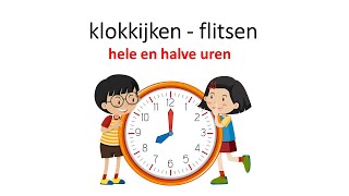 klokkijken flitsen hele en halve uren  groep 3 [upl. by Neladgam133]