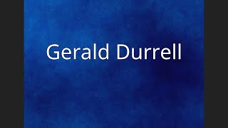 Gerald Durrell [upl. by Chon]