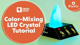 Make a ColorMixing LED Crystal  Tinker Crate Project Instructions  KiwiCo [upl. by Beshore353]