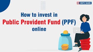 Know The Steps To invest In Public Provident Fund PPF Online  HDFC Bank [upl. by Elke]