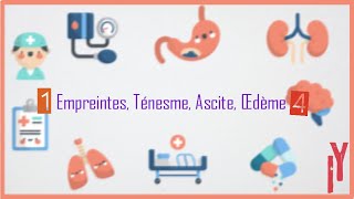 EPISODE 14 sémiologie digestifempreintes ténesme ascite Œdème [upl. by Idden459]