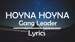 Hoyna Hoyna Lyrics  Gang Leader Lyrics 4 U [upl. by Ylera703]