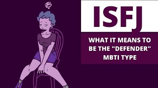 ISFJ Explained What it Means to be the quotDefenderquot MBTI Type [upl. by Dev457]