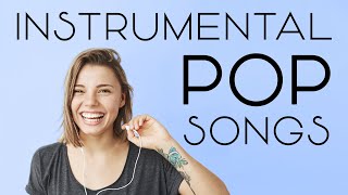 Instrumental Pop Songs  Work Music  2 Hours [upl. by Ekusoyr]