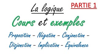 Cours sur la logique partie 1 [upl. by Lucas]