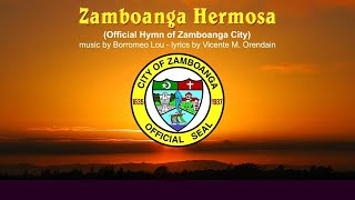 Zamboanga Hermosa  Official Hymn of Zamboanga City [upl. by Amlez]