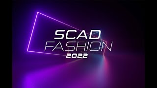 SCAD Fashion 2022 [upl. by Jary847]