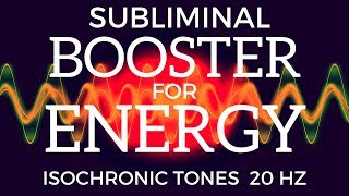 SUBLIMINAL ENERGY BOOSTER  Feel Wide Awake Energetic amp Alert With Isochronic Tones  Beta Waves [upl. by Einehpets402]