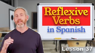 Reflexive Verbs in Spanish  The Language Tutor Lesson 37 [upl. by Zirkle671]