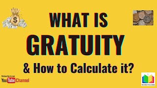 What is Gratuity and How to Calculate the Gratuity  Gratuity [upl. by Chan]