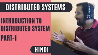 Introduction To Distributed Systems Part1 Explained in Hindi [upl. by Bartosch]