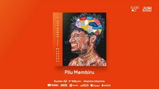 Kunto Aji  Pilu Membiru Official Audio [upl. by Adnaloj]