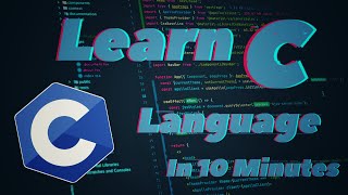 Learn C Language In 10 Minutes C Language Tutorial [upl. by Nodababus67]