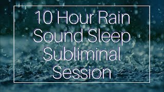 Wake Up Full of Energy  10 Hour Rain Sound  Sleep Subliminal  By Minds in Unison [upl. by Einahpad352]