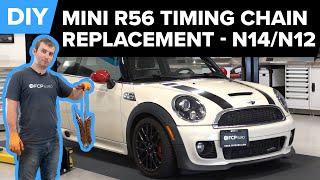 MINI R56 Timing Chain Replacement DIY 20072010 MINI Cooper S and 20092012 JCWs N14 amp N12 Engine [upl. by Billie]