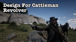 Best Cattleman Revolver Design RDR2 [upl. by Annwahs]