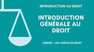 Introduction générale au droit [upl. by Konstance]