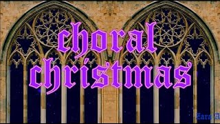 3 Hours of Christmas Choral Music ❆ ❆ ❆ [upl. by Kimble]