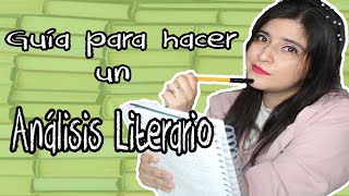 Guía para hacer un análisis literario [upl. by Conroy982]