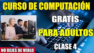 CURSO DE COMPUTACION PARA ADULTOS GRATIS  CLASE 4 😱😱 [upl. by Andromada976]