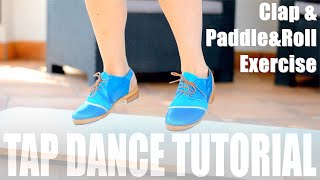 TAP DANCE TUTORIAL  Clap amp Paradiddles Exercise [upl. by Eldwon192]