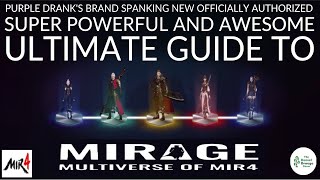 Ultimate Guide To MIRAGE  MIR4 [upl. by Cinemod]