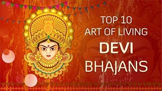 Top 10 Devi Bhajans by Art of Living  NonStop Best Devi Bhajans  Navratri Songs [upl. by Ubana]