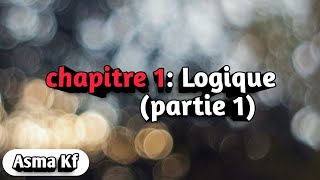 Algébre 1 Logique mathématique partie 1 [upl. by Roice]