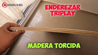 Cómo enderezar triplay torcido  Madera Contrachapada [upl. by Sonia]