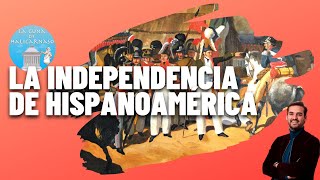 LA INDEPENDENCIA DE HISPANOAMÉRICA ⚔️ 18081833 [upl. by Amitie]