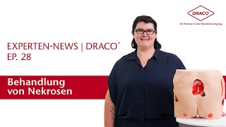 Behandlung von Nekrosen – Episode 28 – der DRACO® Videoblog [upl. by Ahker]