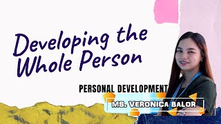 Developing the Whole Person  PERSONAL DEVELOPMENT [upl. by Jess958]