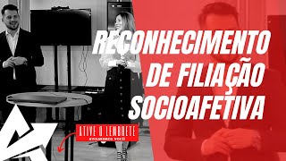 DIREITO DE FAMÍLIA Reconhecimento de filiação socioafetiva [upl. by Notxed428]