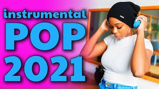 Instrumental Pop Songs 2021  New Study Music Mix 2 Hours [upl. by Aubarta]