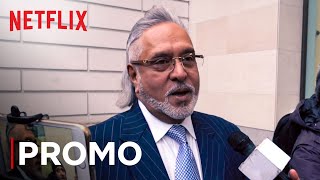 The Vijay Mallya Story  Promo  Bad Boy Billionaires  Netflix India [upl. by Renzo844]