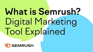 What is Semrush Digital Marketing Tool EXPLAINED [upl. by Naivaj756]