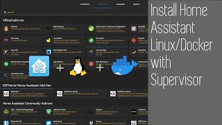 Install Home Assistant on LinuxDocker with Supervisor how to get add ons  Ubuntu 2004 [upl. by Enoj656]