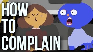 How to Complain [upl. by Vickie935]