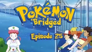 Pokemon Bridged Episode 25 Wasted  Elite3 [upl. by Oibesue]