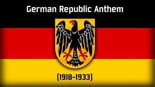 quotDeutschlandliedquot  German Republic Anthem  Weimar Republic [upl. by Indihar]