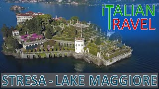 STRESA THE PEARL OF LAKE MAGGIORE AND THE BORROMEAN ISLANDS [upl. by Grand]