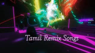 Top 10 Tamil Remix Songs  Tamil DJ Hits [upl. by Cinelli]