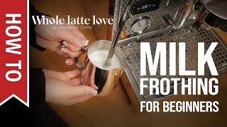 How To Milk Frothing for Beginners 5 Tips [upl. by Macur80]